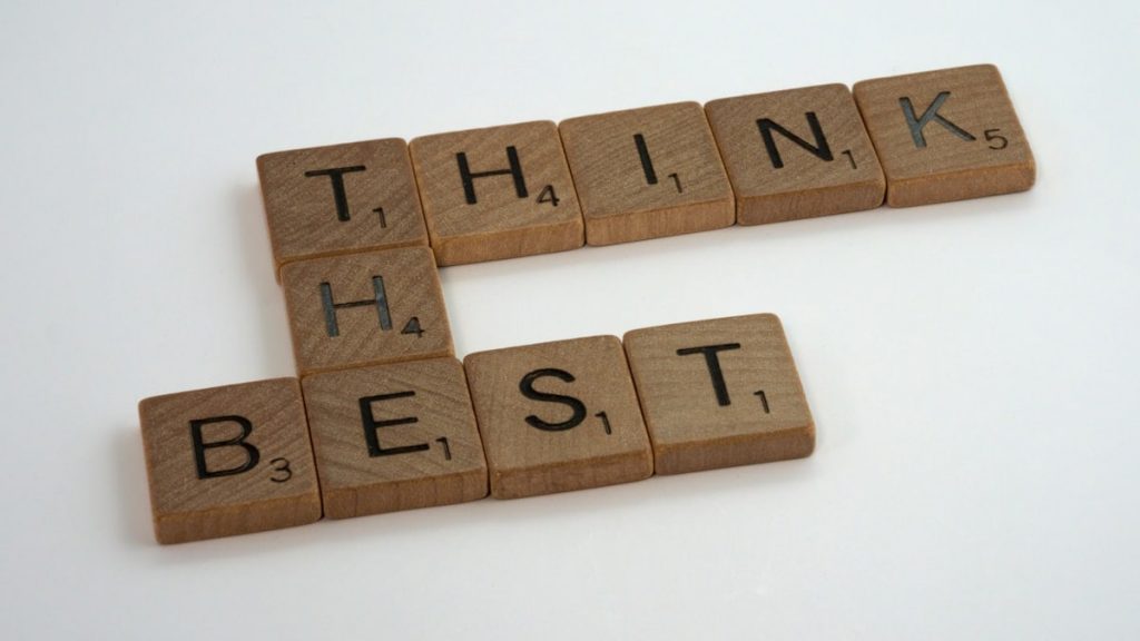 scrabble, scrabble pieces, lettering, letters, wood, scrabble tiles, white background, words, quote, think the best, think, the, best, optimism, positive thinking, don't worry, mither, don't mither,